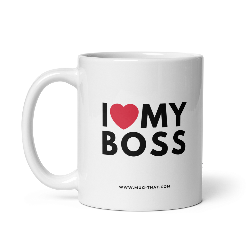 I LOVE MY BOSS